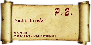 Pesti Ernő névjegykártya